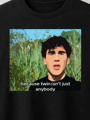 Twin Is Not Just Anybody Tee