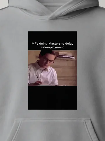 Masters to Delay Unemployment Hoodie