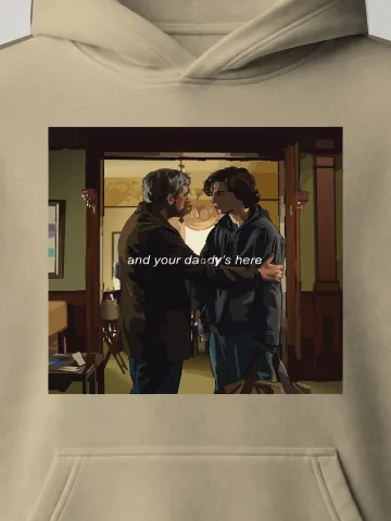Daddy Is Here Hoodie