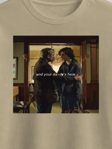 Daddy Is Here Tee